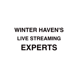 Winter Haven. FL Live Streaming Company