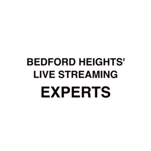 Bedford Heights Live Streaming Company