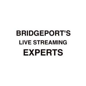Bridgeport Live Streaming Company