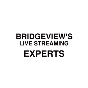 Bridgeview Live Streaming Company