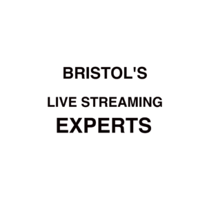 Bristol Live Streaming Company