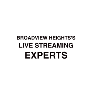 Broadview Heights, OH Live Streaming Company