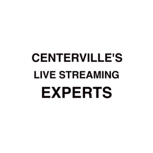 Centerville, OH Live Streaming Company