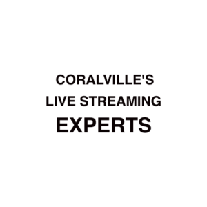 Coralville, IA Live Streaming Company