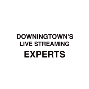 Downingtown Live Streaming Company