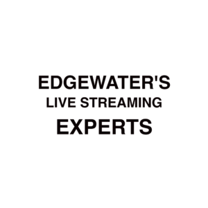 Edgewater Live Streaming Company