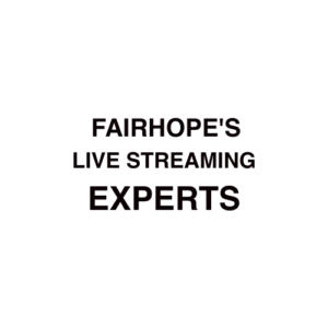 Fairhope, AL Live Streaming Company