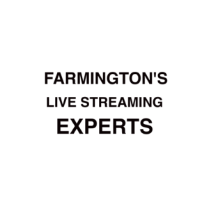 Farmington, MN Live Streaming Company