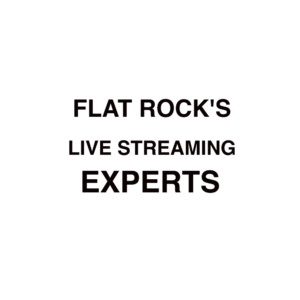 Flat Rock Live Streaming Company