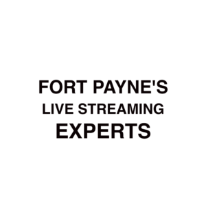 Fort Payne Live Streaming Company