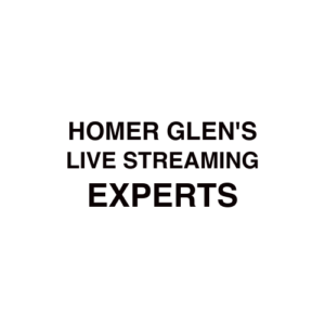 Homer Glen, IL Live Streaming Company