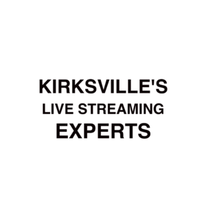 Kirksville Live Streaming Company