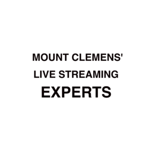 Mount Clemens Live Streaming Company