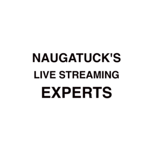 Naugatuck, CT Live Streaming Company