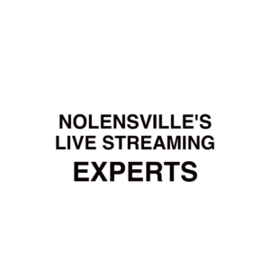 Nolensville Live Streaming Company