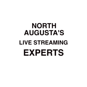 North Augusta, SC Live Streaming Company