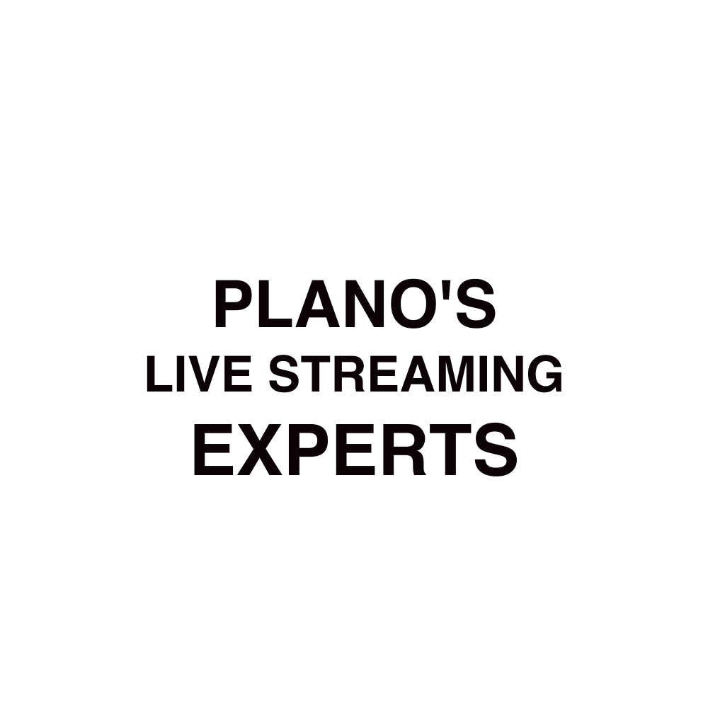 Plano Live Streaming Company