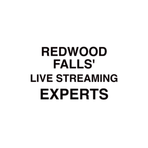 Redwood Falls Live Streaming Company