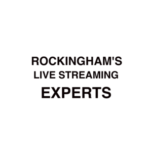 Rockingham Live Streaming Company