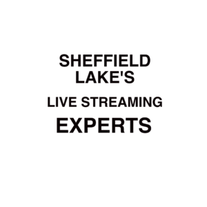 Sheffield Lake Live Streaming Company