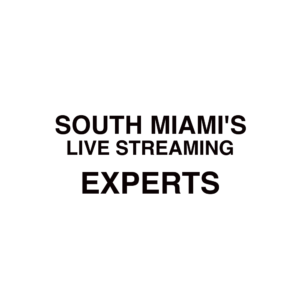 South Miami Live Streaming Company