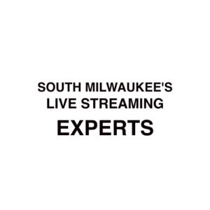 South Milwaukee, WI Live Streaming Company