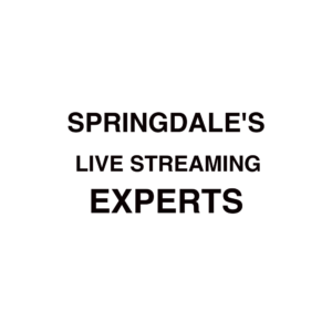 Springdale Live Streaming Company