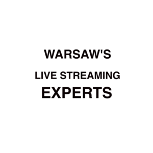 Warsaw Live Streaming Company