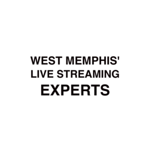 West Memphis, AR Live Streaming Company