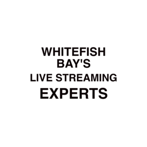 Whitefish Bay Live Streaming Company