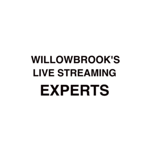 Willowbrook Live Streaming Company
