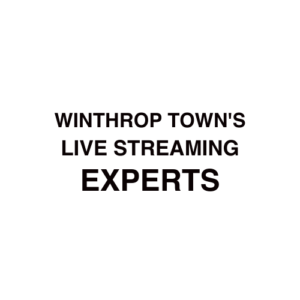 Winthrop Town Live Streaming Company