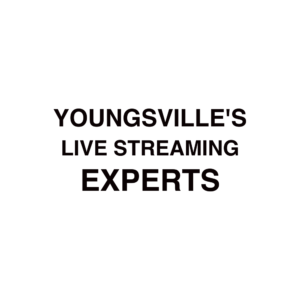 Youngsville Live Streaming Company