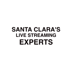 Santa Clara, CA Live Streaming Company