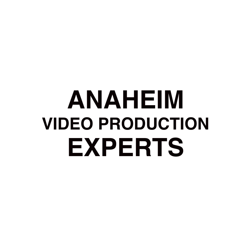 Anaheim VIDEO PRODUCTION (1)
