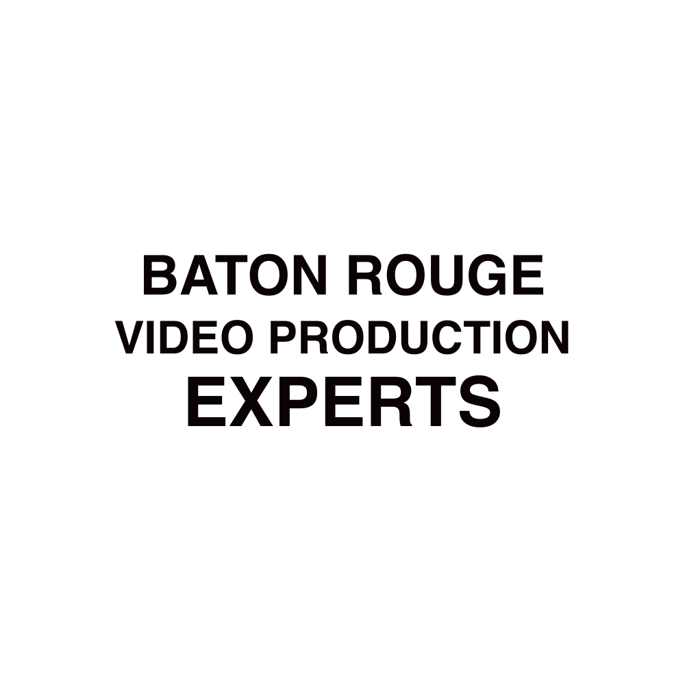 BATON ROUGE Video production​