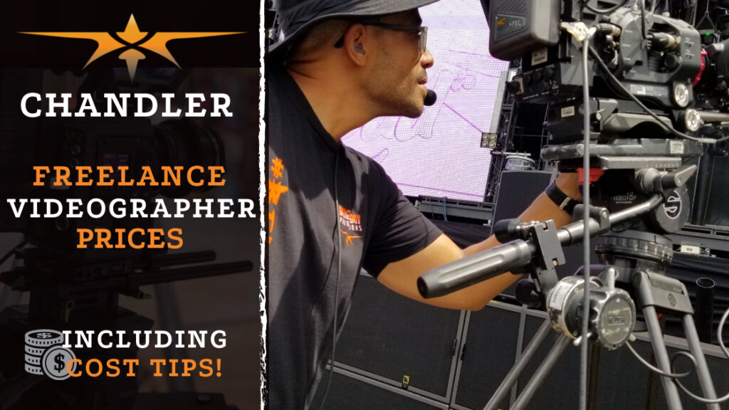 Chandler Freelance Videographer Prices in 2024