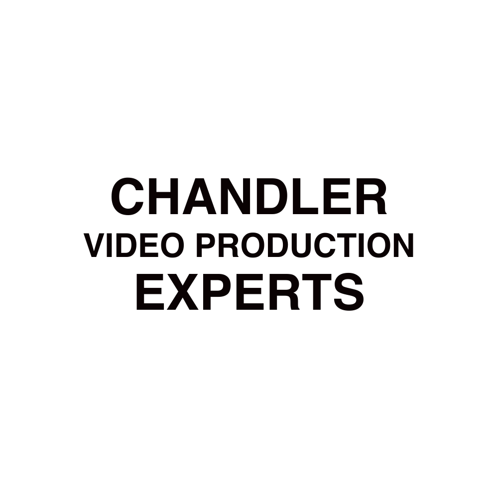 CHANDLER Video production​