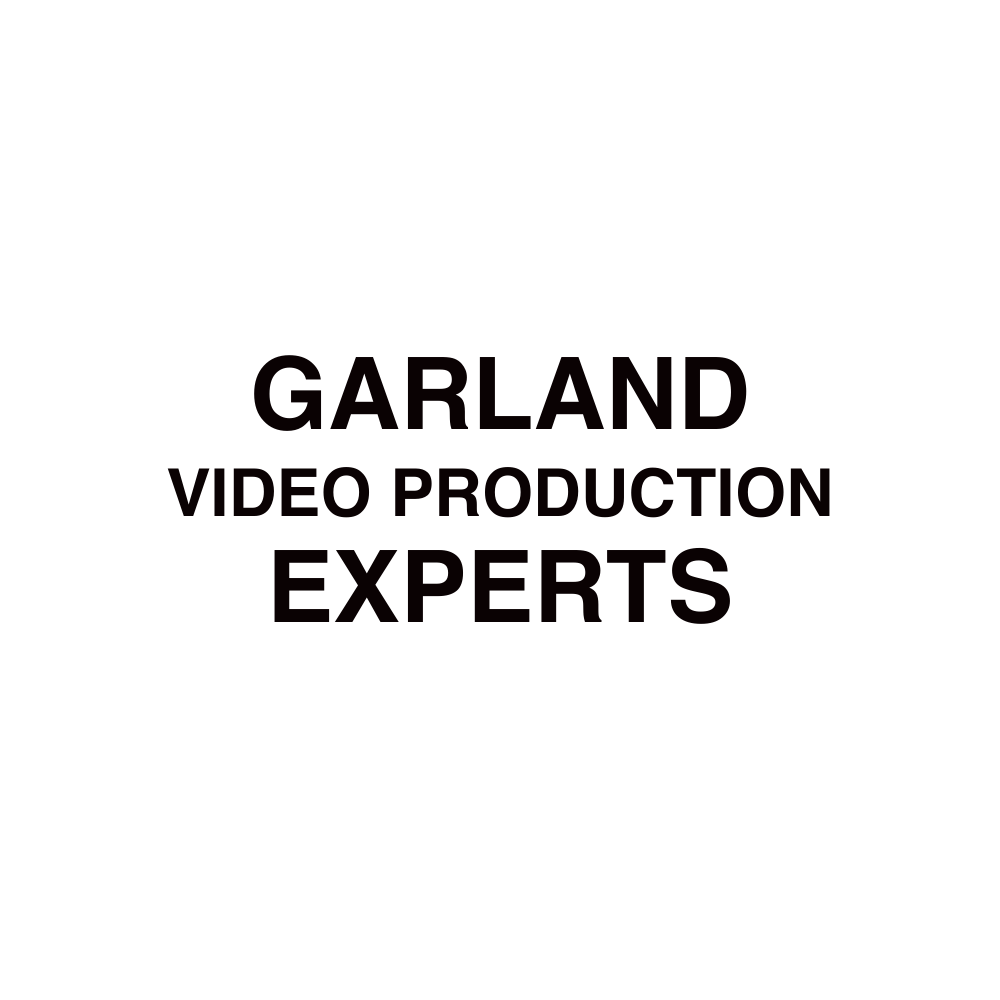 GARLAND Video production​