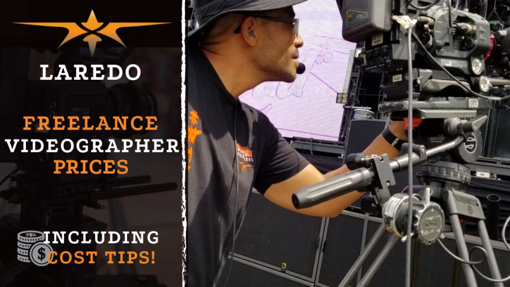 Laredo Freelance Videographer Prices