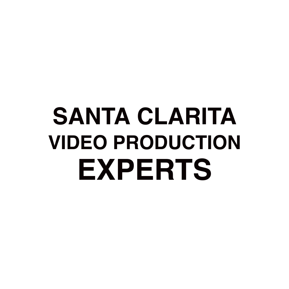 SANTA CLARITA Video production​