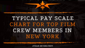 Typical pay scale chart for top film crew members in New York
