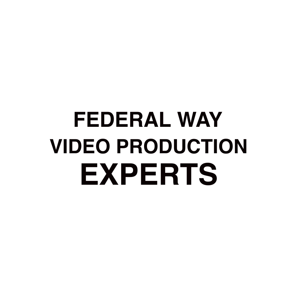 Federal Way VIDEO PRODUCTION