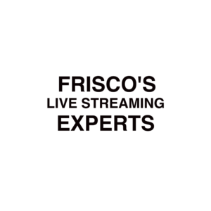 Frisco Live Streaming Company