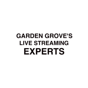 Garden Grove Live Streaming Company