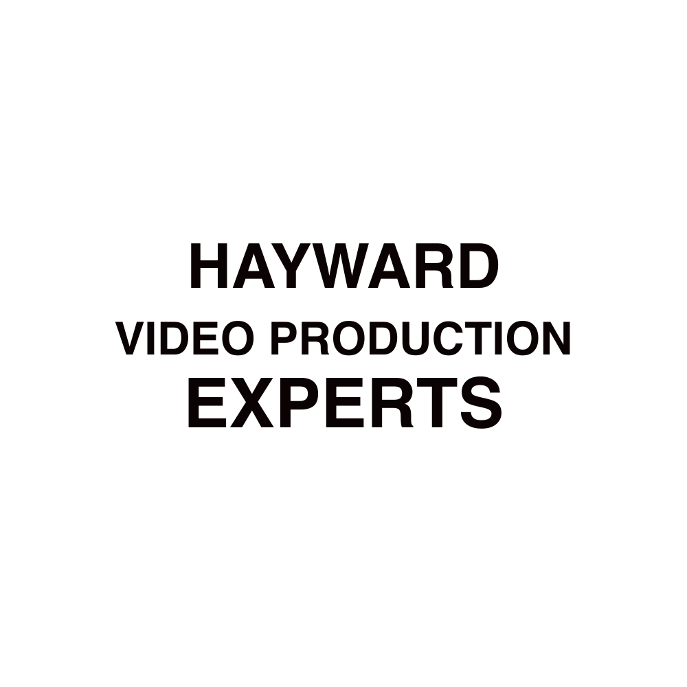 Hayward VIDEO PRODUCTION