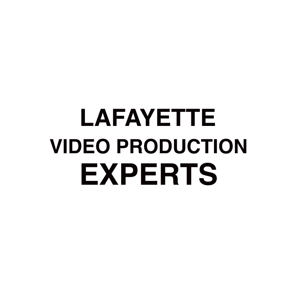 Lafayette VIDEO PRODUCTION