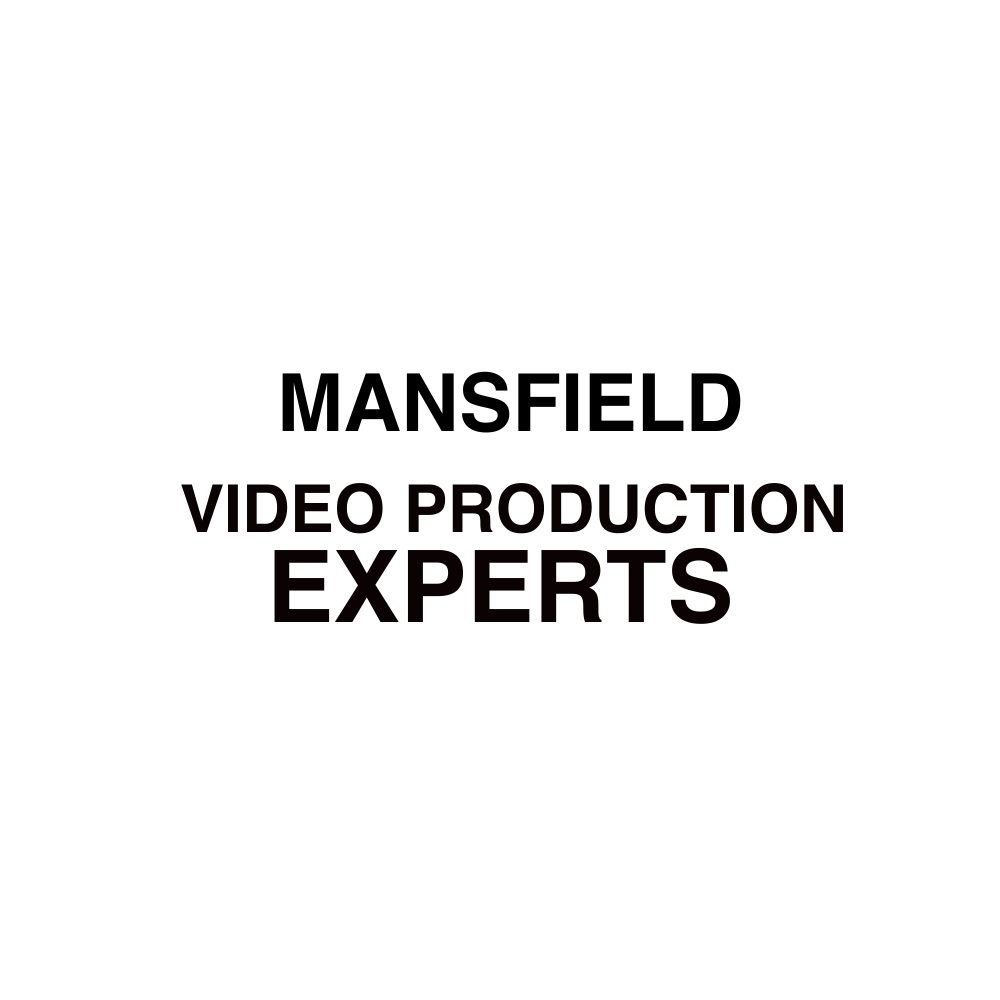 Mansfield Video Production