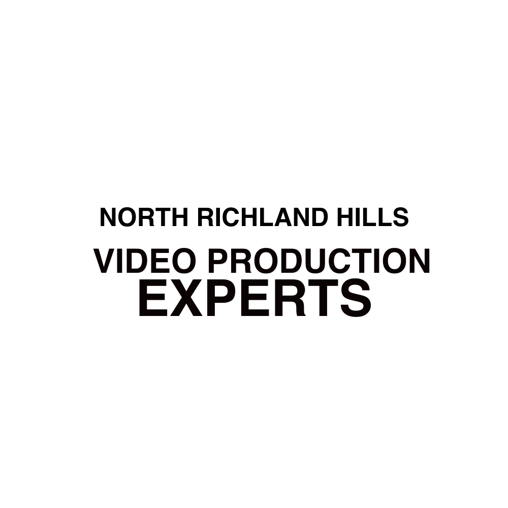 North Richland Hills Video Production