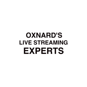 Oxnard Live Streaming Company